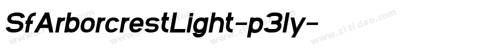 SfArborcrestLight-p3ly字体转换 SfArborcrestLight-p3ly字体转换