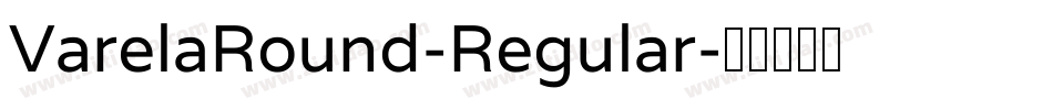 VarelaRound-Regular字体转换