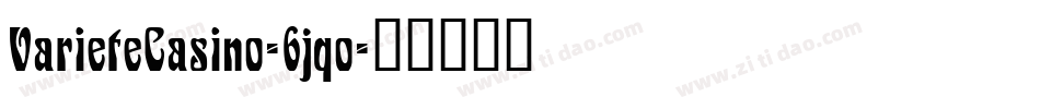 VarieteCasino-6jqo字体转换