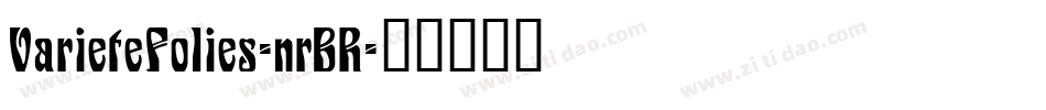 VarieteFolies-nrBR字体转换