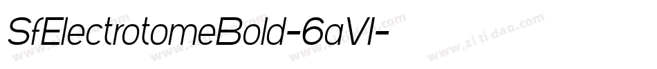 SfElectrotomeBold-6aV1字体转换
