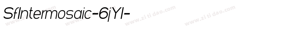 SfIntermosaic-6jY1字体转换 SfIntermosaic-6jY1字体转换