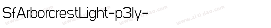 SfArborcrestLight-p3ly字体转换 SfArborcrestLight-p3ly字体转换