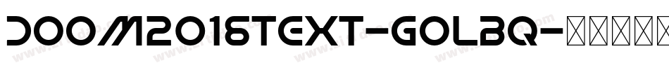 Doom2016Text-GOlBq字体转换