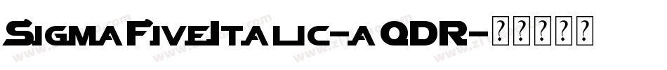 SigmaFiveItalic-aODR字体转换
