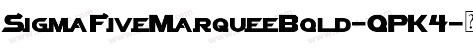 SigmaFiveMarqueeBold-OPK4字体转换