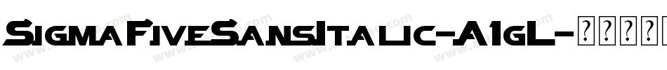 SigmaFiveSansItalic-A1gL字体转换