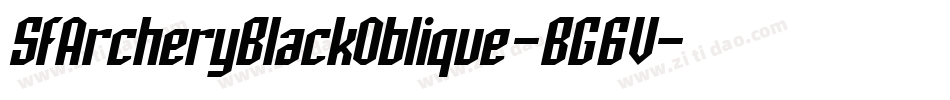 SfArcheryBlackOblique-BG6V字体转换 SfArcheryBlackOblique-BG6V字体转换
