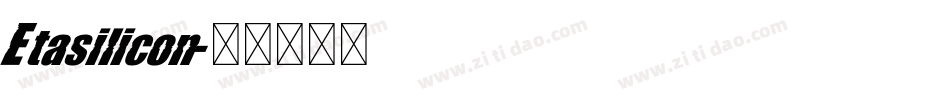 Etasilicon字体转换