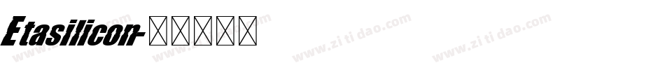 Etasilicon字体转换