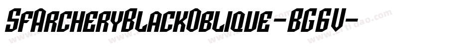 SfArcheryBlackOblique-BG6V字体转换 SfArcheryBlackOblique-BG6V字体转换