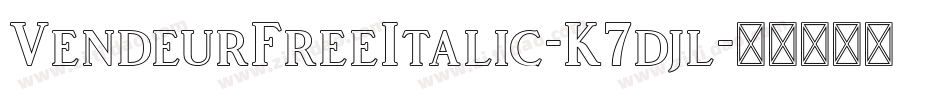 VendeurFreeItalic-K7djl字体转换