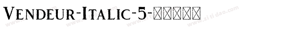 Vendeur-Italic-5字体转换