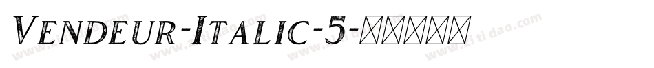 Vendeur-Italic-5字体转换