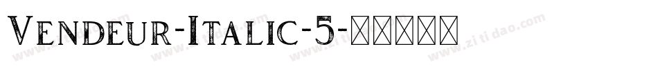 Vendeur-Italic-5字体转换