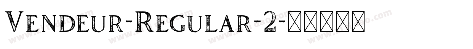 Vendeur-Regular-2字体转换