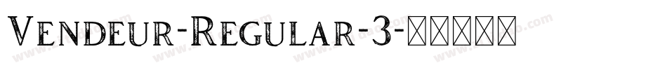 Vendeur-Regular-3字体转换