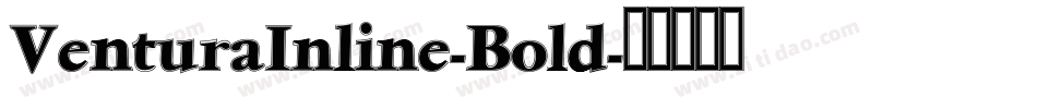 VenturaInline-Bold字体转换