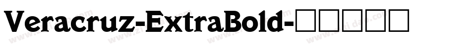 Veracruz-ExtraBold字体转换