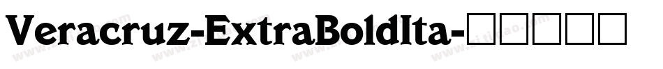 Veracruz-ExtraBoldIta字体转换