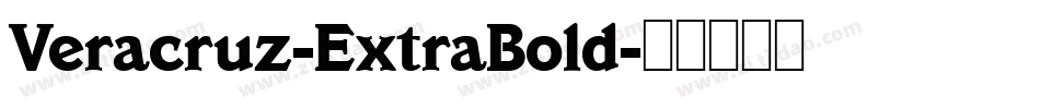 Veracruz-ExtraBold字体转换