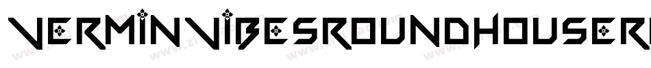 VerminVibesRoundhouseRegular-7D1P字体转换