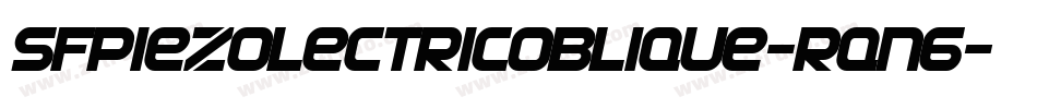 SfPiezolectricOblique-Rqn6字体转换 SfPiezolectricOblique-Rqn6字体转换