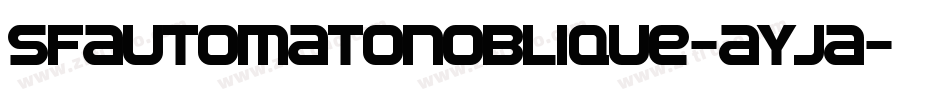 SfAutomatonOblique-ayja字体转换