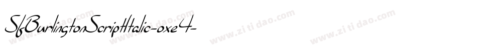 SfBurlingtonScriptItalic-oxe4字体转换 SfBurlingtonScriptItalic-oxe4字体转换