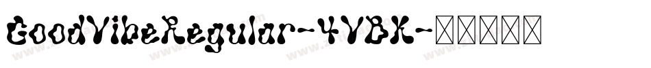 GoodVibeRegular-4VBK字体转换