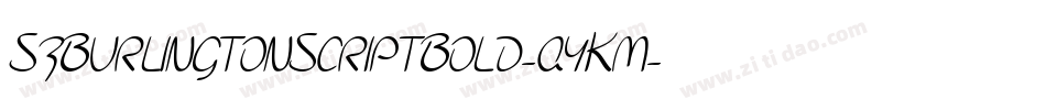 SfBurlingtonScriptBold-ayKm字体转换 SfBurlingtonScriptBold-ayKm字体转换