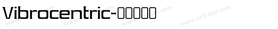 Vibrocentric字体转换