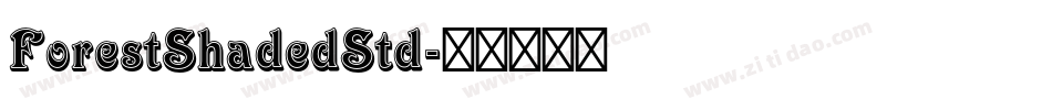 ForestShadedStd字体转换