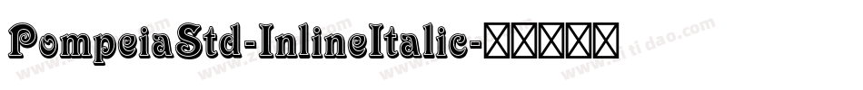 PompeiaStd-InlineItalic字体转换