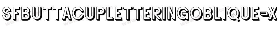 SfButtacupLetteringOblique-XXOK字体转换 SfButtacupLetteringOblique-XXOK字体转换