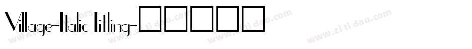 Village-ItalicTitling字体转换