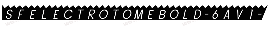 SfElectrotomeBold-6aV1字体转换