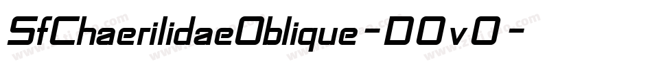 SfChaerilidaeOblique-D0v0字体转换