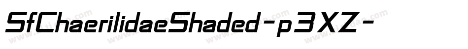 SfChaerilidaeShaded-p3XZ字体转换 SfChaerilidaeShaded-p3XZ字体转换