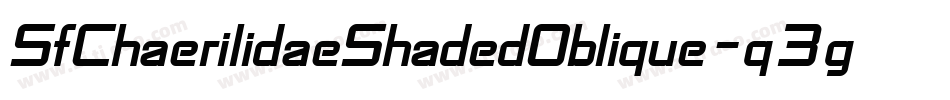 SfChaerilidaeShadedOblique-q3g0字体转换