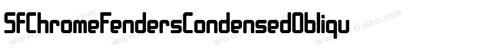 SfChromeFendersCondensedOblique-5aAj字体转换