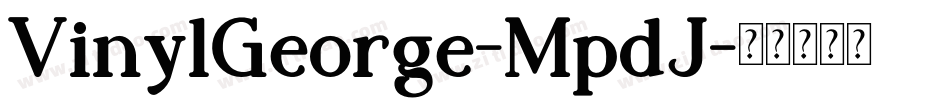 VinylGeorge-MpdJ字体转换