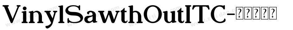 VinylSawthOutITC字体转换