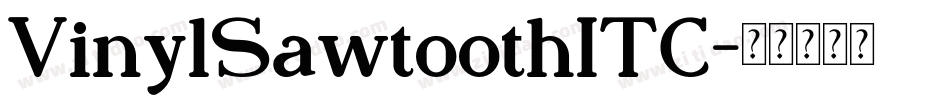 VinylSawtoothITC字体转换