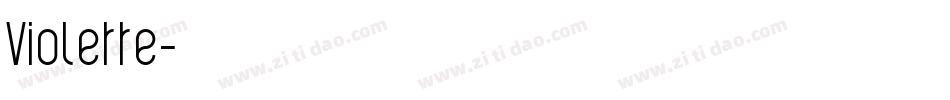 Violette字体转换