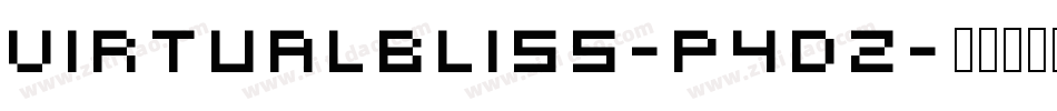 VirtualBliss-p4DZ字体转换