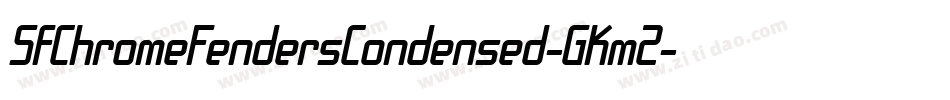 SfChromeFendersCondensed-GKmZ字体转换 SfChromeFendersCondensed-GKmZ字体转换