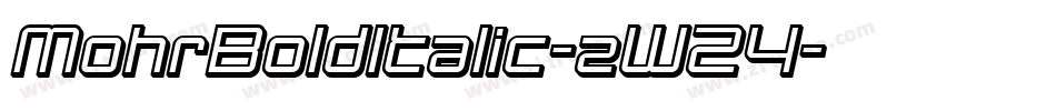 MohrBoldItalic-zW24字体转换
