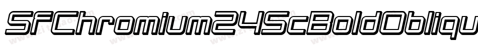 SfChromium24ScBoldOblique-1n3M字体转换 SfChromium24ScBoldOblique-1n3M字体转换