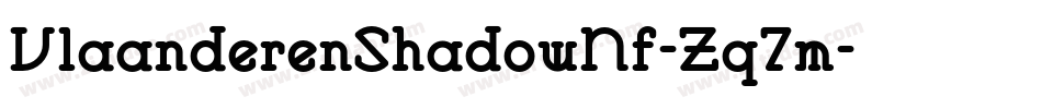 VlaanderenShadowNf-Zq7m字体转换